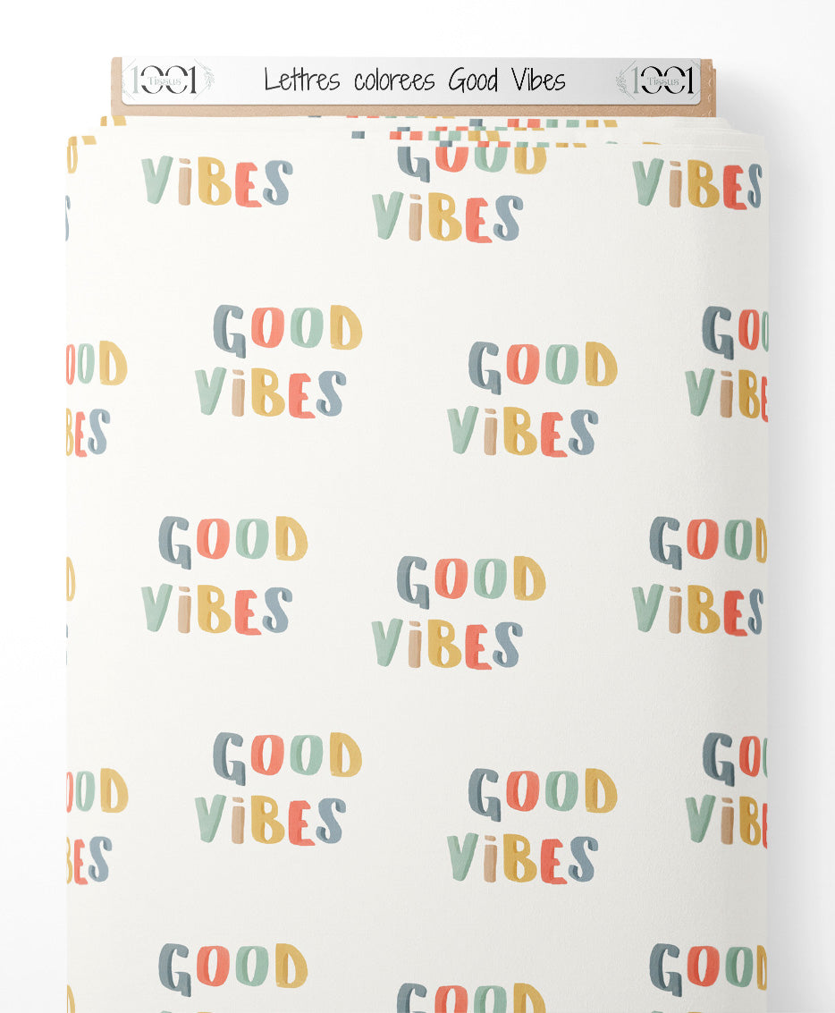 Tissu - Lettres colorées Good Vibes