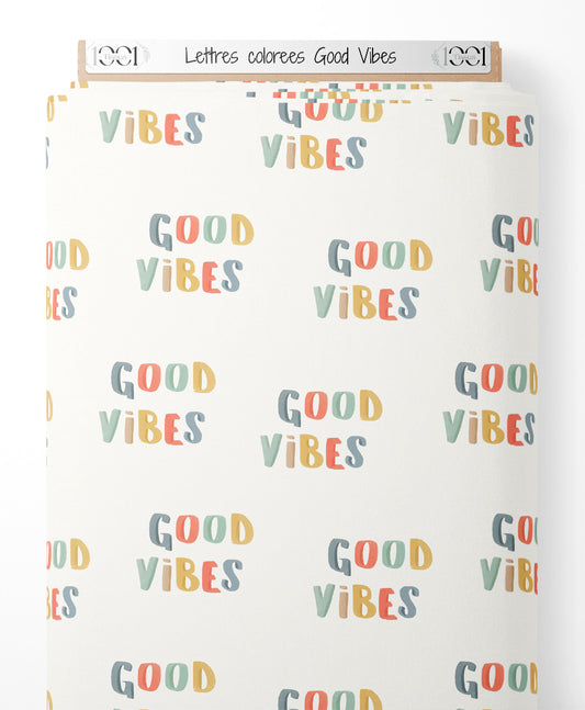Tissu - Lettres colorées Good Vibes