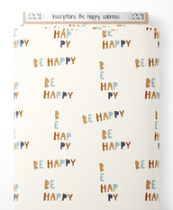 Tissu - Inscriptions Be Happy colorées